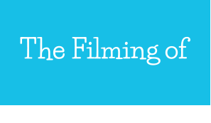 The Filming of